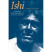 Ishi in Three Centuries