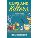 Cups and Killers: A Taylor Quinn Quilt Shop Mystery