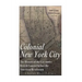 Colonial New York City: The History of the City under British Control before the American Revolution