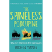The Spineless Porcupine: Why Our Differences Are Superpowers