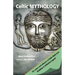 Celtic Mythology: The Nature and Influence of Celtic Myth from Druidism to Arthurian Legend
