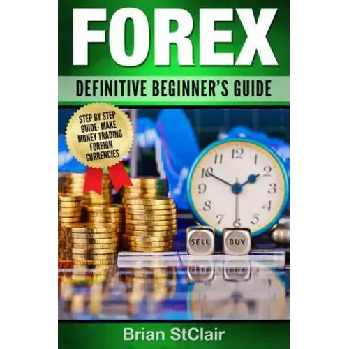 Forex: Definitive Beginner's Guide