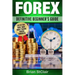 Forex: Definitive Beginner's Guide