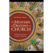 The Mystery and Destiny of the Church: God's Plan for Our Salvation -- From Eden to the Apocalypse