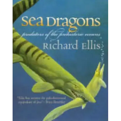 Sea Dragons: Predators of the Prehistoric Oceans