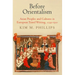 Before Orientalism: Asian Peoples and Cultures in European Travel Writing, 1245-151
