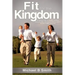 Fit for the Kingdom