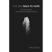 The Way Back to Hope: The Truth about Overcoming Disappointment