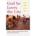 God So Loves the City