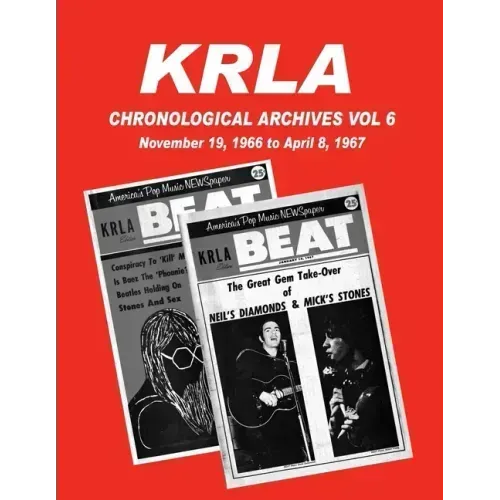 KRLA Chronological Archives Vol 6: November 19, 1966 to April 8, 1967