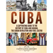 Cuba: A Captivating Guide to the History of Cuba and Havana, The Cuban Revolution and Fidel Castro
