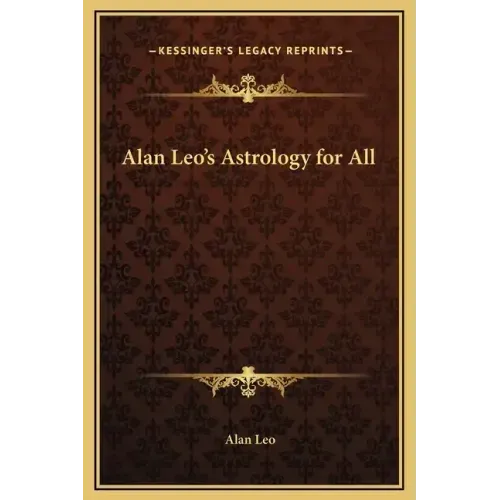 Alan Leo's Astrology for All