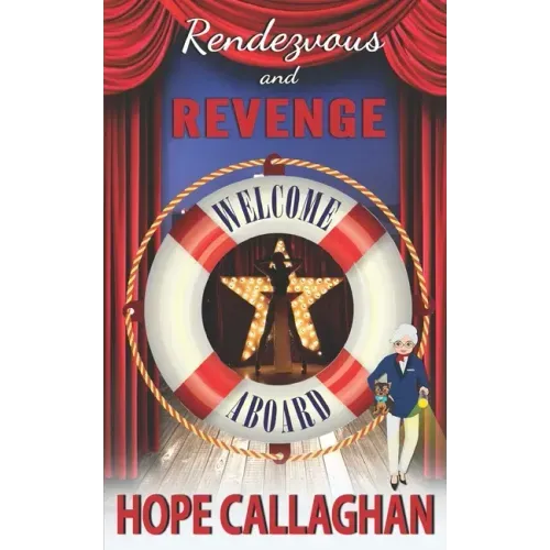 Rendezvous and Revenge: A Cruise Ship Cozy Mystery Novel