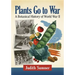 Plants Go to War: A Botanical History of World War II