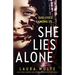 She Lies Alone: An utterly compelling psychological suspense novel