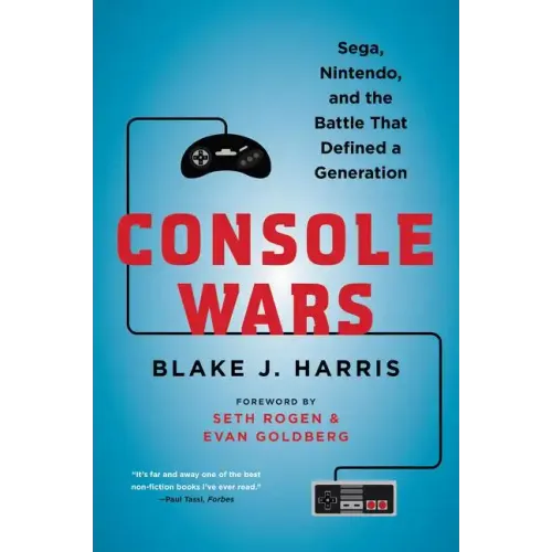 Console Wars: Sega, Nintendo, and the Battle That Defined a Generation