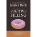Fugitive Filling