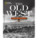 National Geographic the Old West
