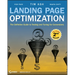 Landing Page Optimization: The Definitive Guide to Testing and Tuning for Conversions