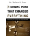 The Turning Point That Changed Everything
