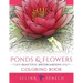 Ponds and Flowers - Beautiful Watergardens Coloring Book