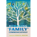 Remaking "Family" Communicatively
