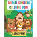 large print animal kingdom coloring book: 50 Amazing coloring pages with thick lines, very easy for beginners- 8.5*11 inche large papers