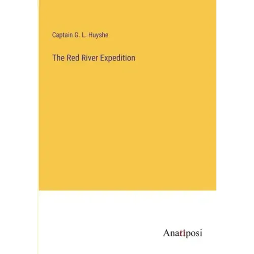 The Red River Expedition