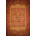 Dare to Be Jesus: Christ Is Here to Take Over - You!