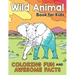 Wild Animal Book for Kids: Coloring Fun and Awesome Facts