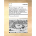The Art of Playing on the Violin Containing All the Rules Necessary to Attain to a Perfection on That Instrument, with Great Variety of Compositions,