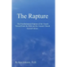 The Rapture: The Pretribulational Rapture Viewed From the Bible and the Ancient Church