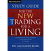 Study Guide for the New Trading for a Living