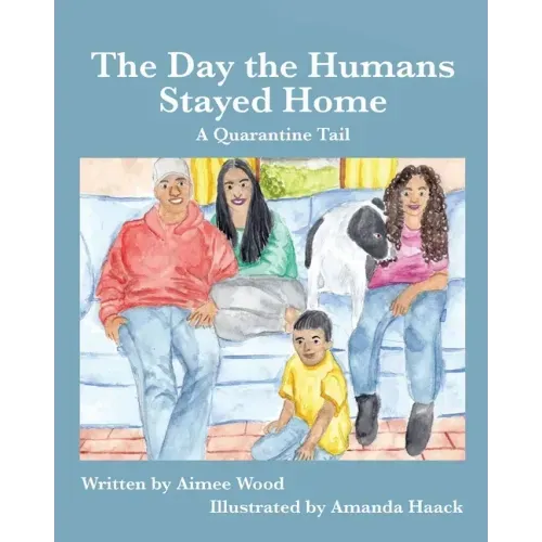 The Day the Humans Stayed Home: A Quarantine Tail
