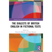 The Dialects of British English in Fictional Texts
