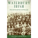 Waterbury Irish: From the Emerald Isle to the Brass City