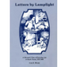 Letters by Lamplight a Womans View of Everyday Life in South Texas, 1873-1883.