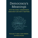 Democracy's Meanings: How the Public Understands Democracy and Why It Matters