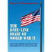 The Date-Line Diary of World War II: And The Compelling War-Time Episodes of Our Lives At Home