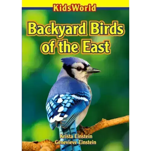 Backyard Birds of the East