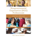 Nongovernmental Organization (NGO) Professionals: A Practical Career Guide