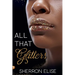 All That Glitters