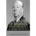 The Master of Suspense: The Life and Legacy of Alfred Hitchcock