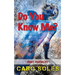 Do You Know Me?