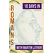 10 Days in Romans with Martin Luther