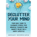 Declutter Your Mind: Your Daily Guide to Eliminate Stress, Stop Negative Thoughts and Anxiety Relief for a Happy Lifestyle