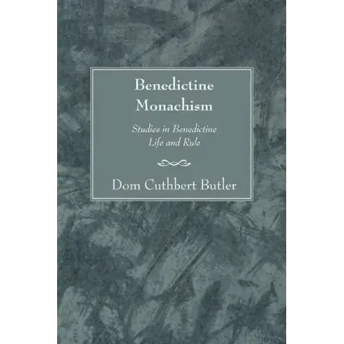 Benedictine Monachism, Second Edition