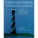 Cape Hatteras America's Lighthouse: Guardian of the Graveyard of the Atlantic
