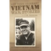 Not Your Ordinary Vietnam War Stories
