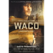 Waco: A Survivor's Story